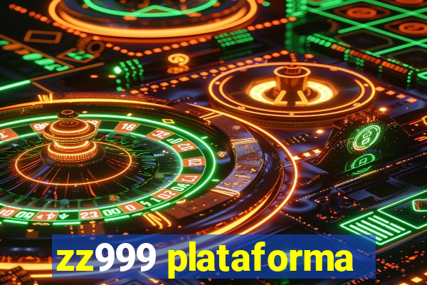 zz999 plataforma